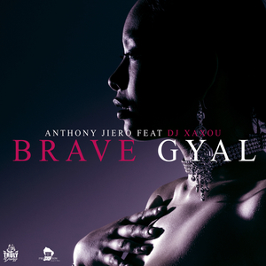 Brave Gyal