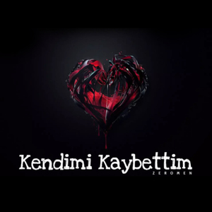 Kendimi Kaybettim