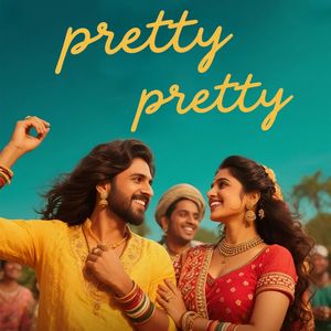 pretty pretty（印度土味情歌-起舞式）