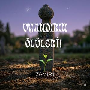 Uyandırın Ölüleri!