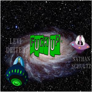 **** Up (feat. Nathan Schultz)