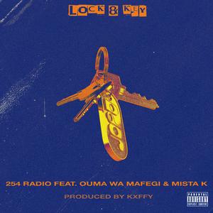 Lock and Key (feat. Ouma, Mi$taK & Kxffy)