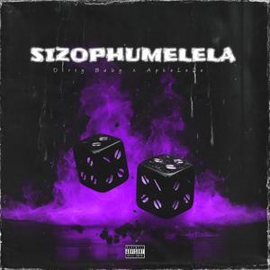 Sizophumelela (feat. ApheleleRh)