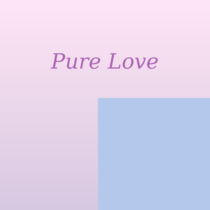 Pure Love