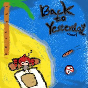 回到从前//BacktoYesterday(prod. peril‬)