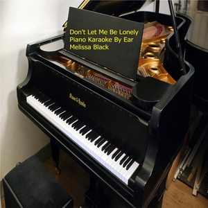 Don't Let Me Be Lonely Piano Karaoke (By Ear)