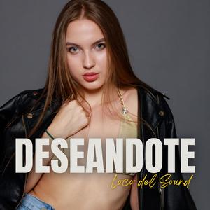 Deseandote