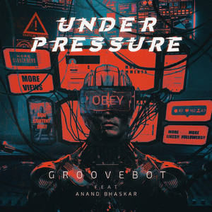 Under Pressure (feat. Anand Bhaskar)