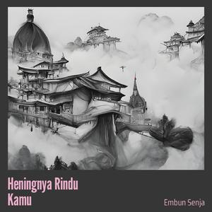 Heningnya Rindu Kamu (Acoustic)