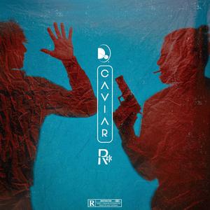 Caviar (feat. DO)