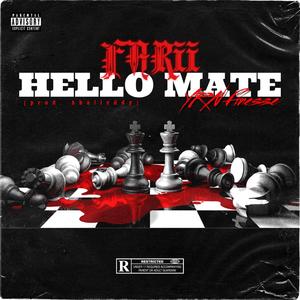 Hello Mate (feat. YRN Finesse)