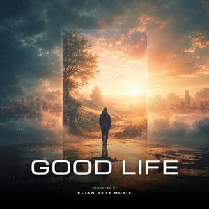 Good Life