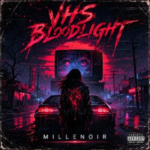 VHS Bloodlight