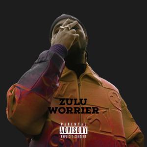 Zulu worrier (feat. Huncho soundz)
