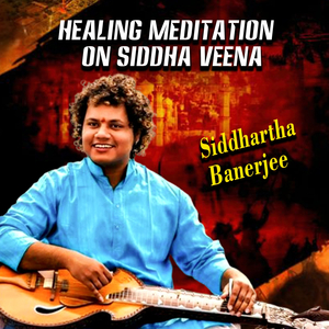 Healing Meditation on Siddha Veena