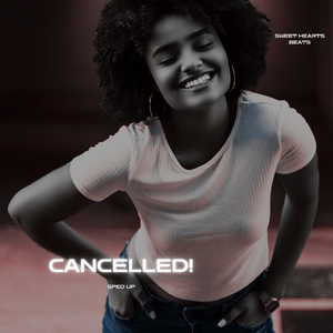 CANCELLED! (Sped Up)