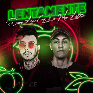 Lentamente