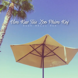 Vim Kuv Tsis Zoo Phim Koj