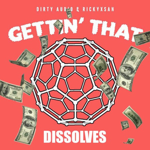 Gettin' That (DISSOLVES Remix)