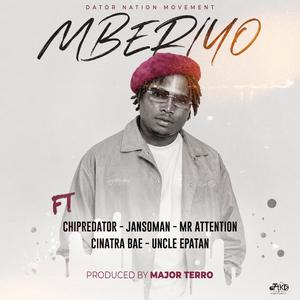 Mberiyo (feat. Jansoman, Mr attention, Cinatra bae & Uncle epatan)