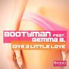 Bootyman - Give a Little Love (Alva Edison Remix)