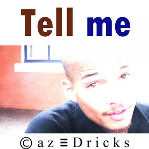 Tell Me