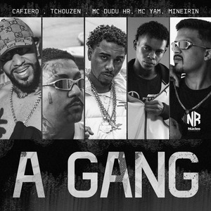 A GANG