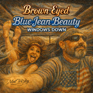 Brown Eyed Blue Jean Beauty (Windows Down)