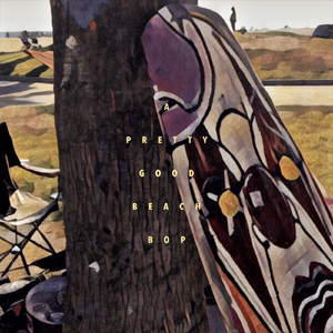 A Pretty Good Beach Bop