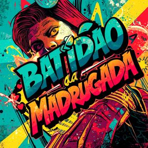 Batidão da Madrugada