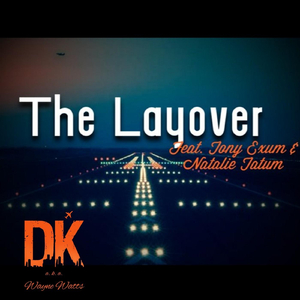 The Layover (feat. Natalie Tatum & Tony Exum)