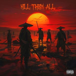 KILL THEM ALL