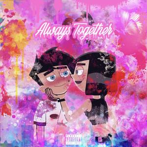 Always together（prod.97Virus）
