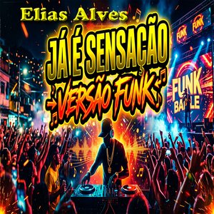 Já É Sensação Versão Funk