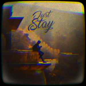 Just Stay