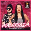 GS O Rei do Beat - Malcriada