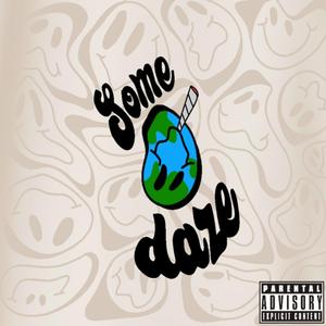 Some Daze