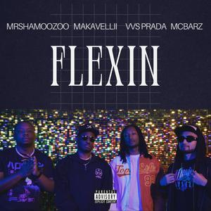 Flexin (feat. Makavellii, VVS Prada & Mcbarz)