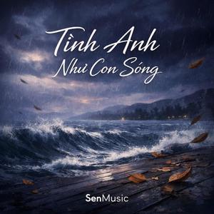 TÌNH ANH NHƯ CON SÓNG