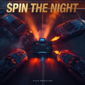 Spin the night