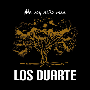 Me Voy Niña Mía (feat. Duo Coplanacu)