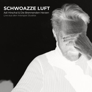 Schwoazze Luft (Live aus den Interspot Studios)