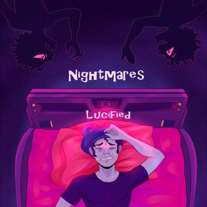 Nightmares Lucified