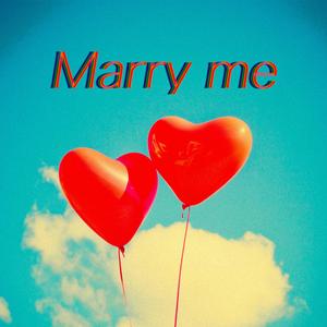 Marry Me