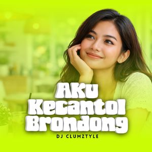 Aku Kecantol Brondong