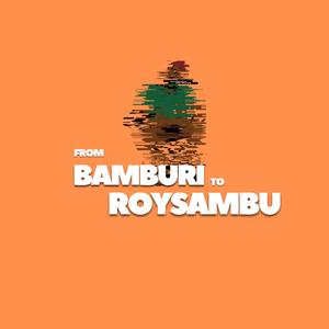 From Bamburi To Roysambu