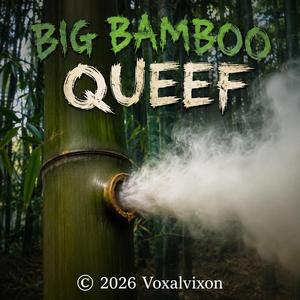 Big bamboo "queef"