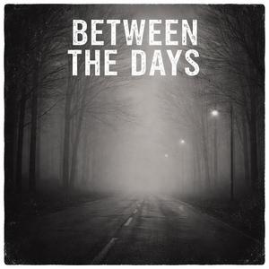 Beetween the Days