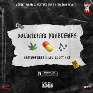 Solucionar Problemas (feat. Akatski Gang, K92 & Lil Edu)