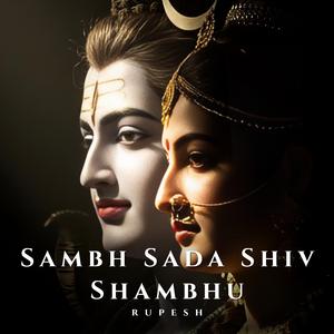 Sambh Sada Shiv Shambhu Shankar